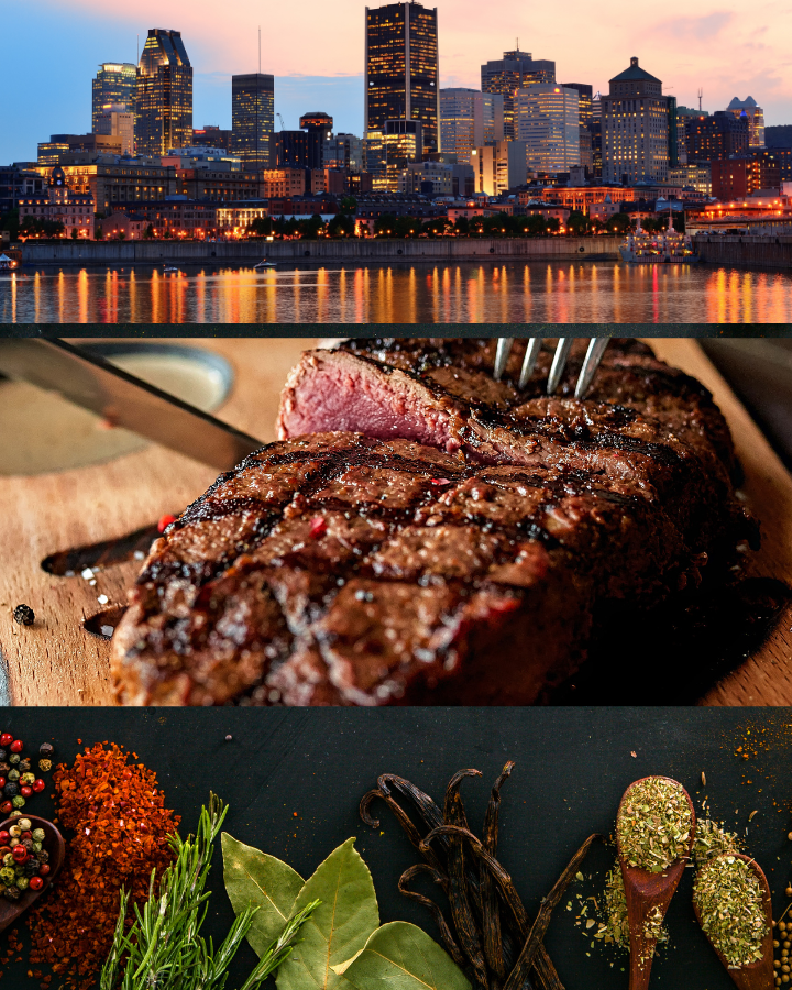 3 layers of pictures. 1st is Montreal downtown, 2nd is a grilled steak, 3rd is spices